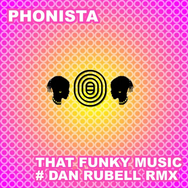 That Funky Music - Dan Rubell Remix