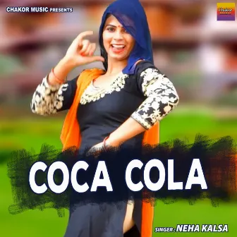 Coca Cola by Neha Kalsa