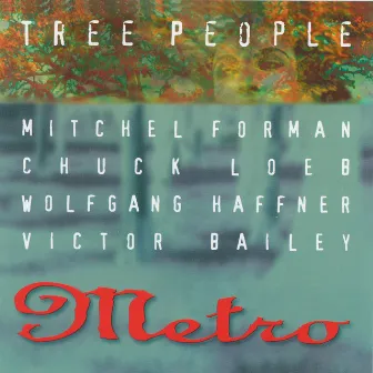 Tree People by Metro