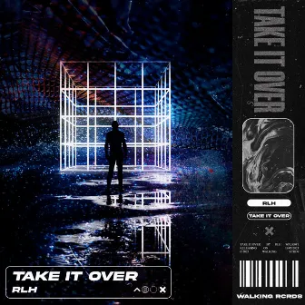 Take It Over by RLH