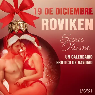 19 de diciembre: Roviken - un calendario erótico de Navidad by Sara Olsson