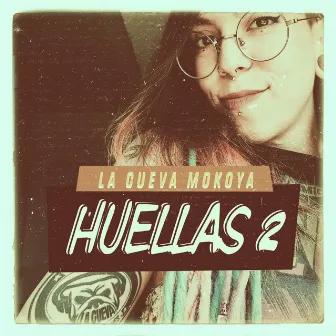 Huellas 2 by La Cueva Mokoya