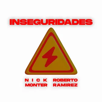 Inseguridades by Nick Monter