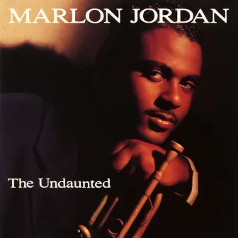 The Undaunted by Marlon Jordan