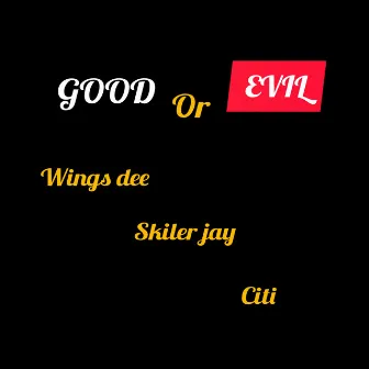 Good or Evil by Citi