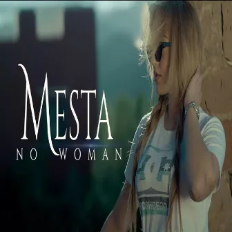 No woman by Mesta