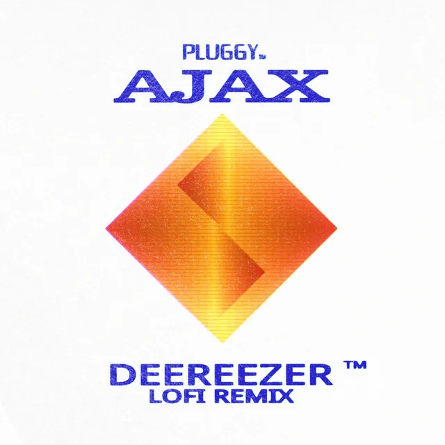 AJAX (Deereezer Remix)