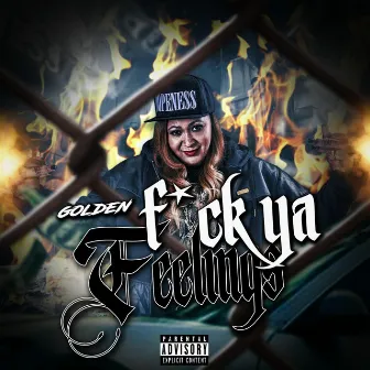 Fuck Ya Feelings by Golden