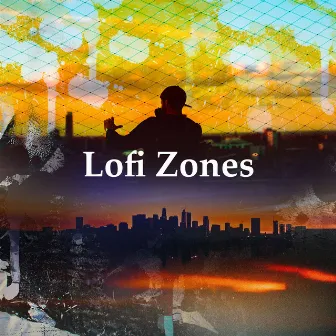 Lofi Zones by Lofi Sad