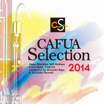 CAFUA Selection 2014 by Japan Maritime Self-Defense Force Tokyo Band