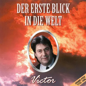 Der erste Blick in die Welt by Victor Poslusny