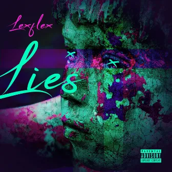 Lies by Lexflex