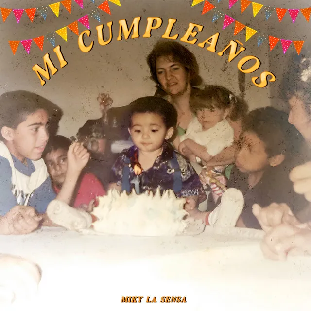 MI CUMPLEAÑOS