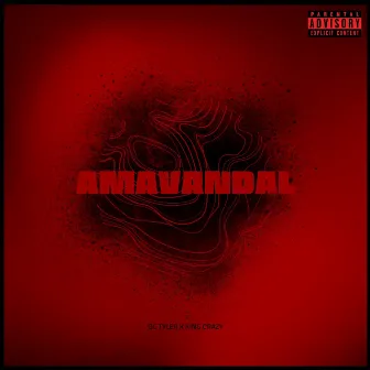 Amavandal by OG Tyler ZA