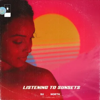 Listening to Sunsets by Sú North