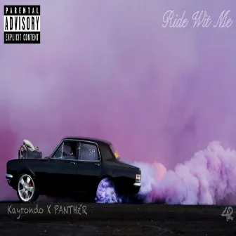 Ride Wit Me by KayRondo