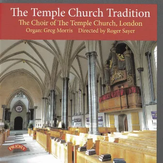 The Temple Church Tradition by Greg Morris