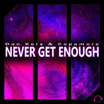 Never Get Enough by Dan Kers