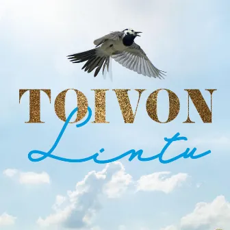 Toivon Lintu by Pekka Simojoki