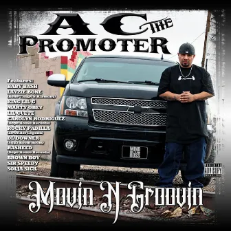 Movin N Groovin by AC The Promoter