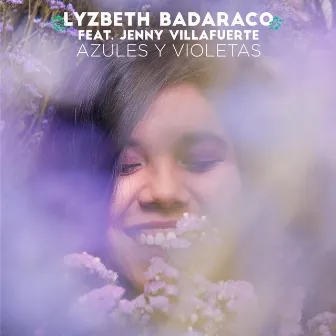 Azules y Violetas by Lyzbeth Badaraco