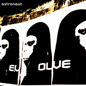 Evolve by Astronaut