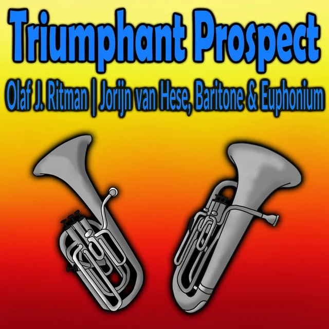 Quick March: Triumphant Prospect - Baritone Horn & Euphonium Choir