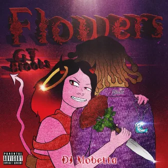 Flowers by DJ MoBetta Bleu