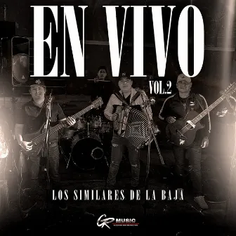 En Vivo, Vol. 2 by Los Similares de la Baja