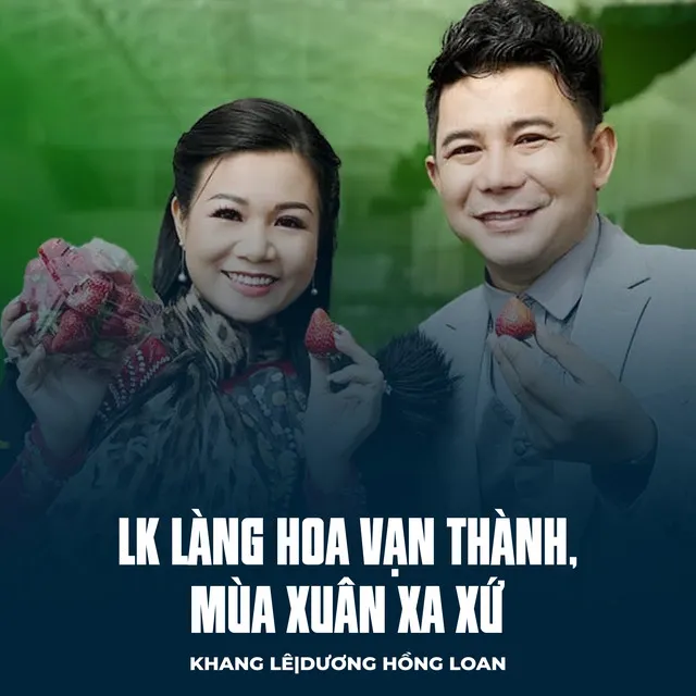 LK Làng Hoa Vạn Thành, Mùa Xuân Xa Xứ