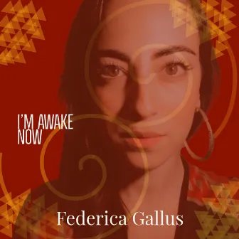 I'm Awake Now by federica gallus