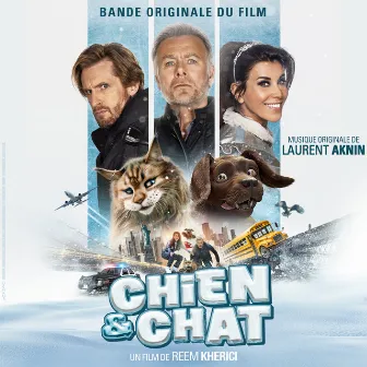 Chien et Chat (Bande originale du film) by Laurent Aknin