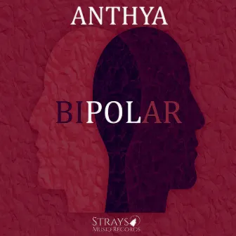 Bipolar by Anthya