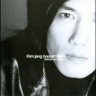 1998 Ballads for tears by Kim Jang Hoon