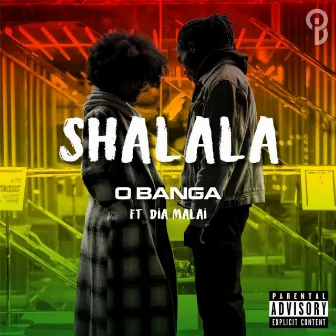 Shalala by O Banga