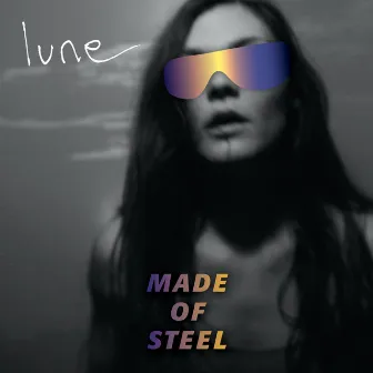 Made Of Steel by Lune