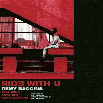 Ride With U by Remy Baggins