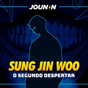 O Segundo Despertar (Sung Jin Woo) by Jounin Trap