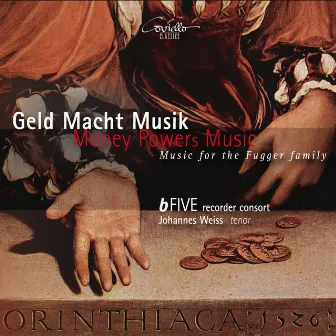 Money Powers Music (Music for the Fugger Family) by Johannes Weiss