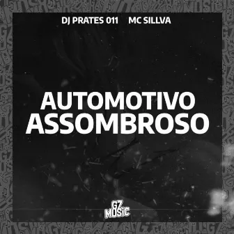 Automotivo Assombroso by MC SILLVA