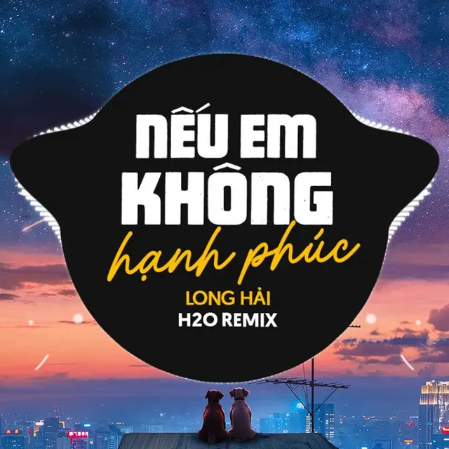 Nếu Em Không Hạnh Phúc Remix (House)