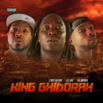 King Ghidorah by Lil Murda