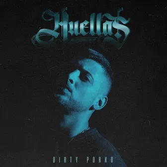 Huellas by Dirty Porko