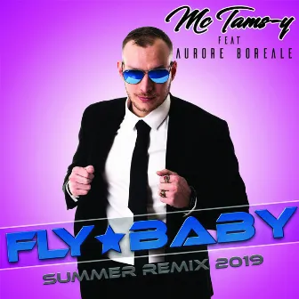 Fly Baby (Summer Remix 2019) [Radio Edit] by Mc Tams-y