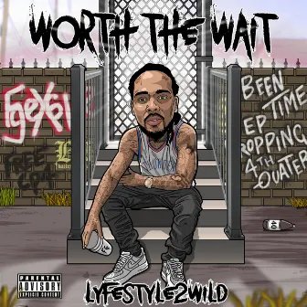 Worth the Wait by LyfeStyle2wild