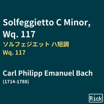 Solfeggietto C Minor, Wq.117 ソルフェジエット ハ短調 Wq.117 by C.P.E. Bach