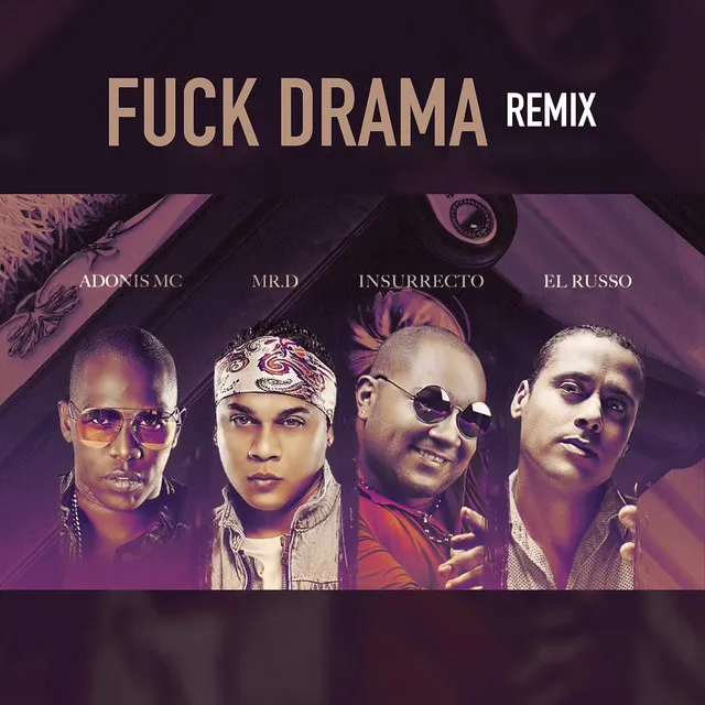 Fuck Drama (Remix)