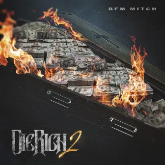 Die Rich 2 by BFM Mitch