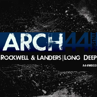 Long Deep EP by Rockwell & Landers