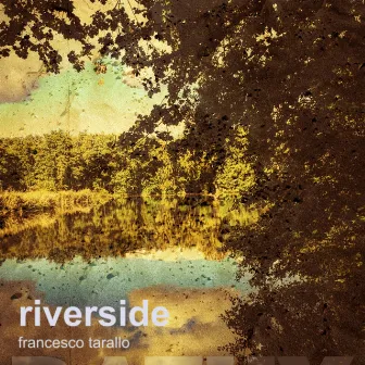 riverside by Francesco Tarallo